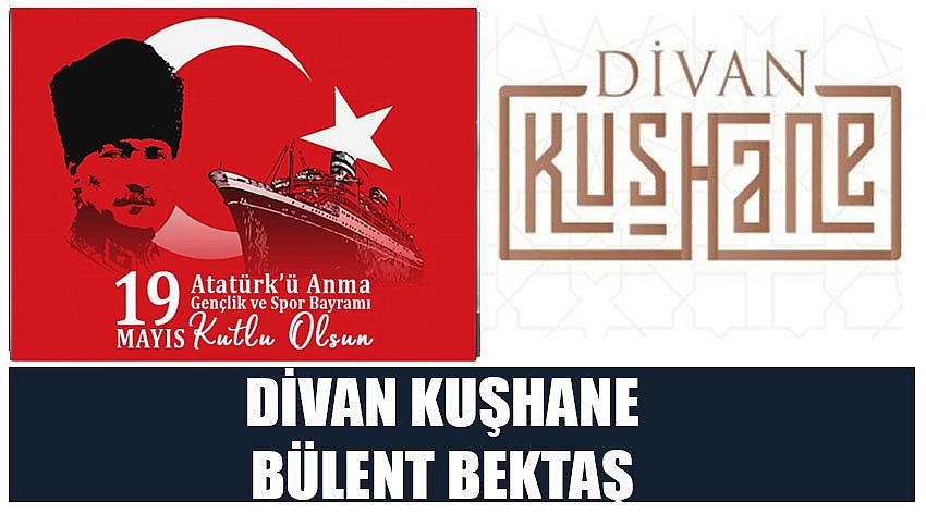 Divan Kuşhane Firma Sahibi Bülent Bektaş’ın 19 Mayıs Atatürk'ü Anma, Gençlik ve Spor Bayramı Kutlaması