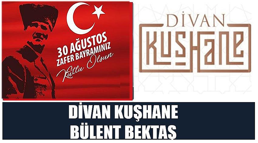 Divan Kuşhane Firma Sahibi Bülent Bektaş’ın 30 Ağustos Zafer Bayramı Kutlaması