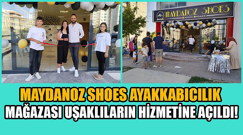 Maydanoz Shoes Ayakkabı Mağazası Uşaklıların Hizmetine Girdi!