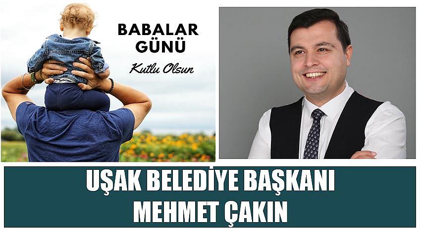 Uşak Belediye Başkanı Mehmet Çakın’ın Babalar Günü Kutlaması