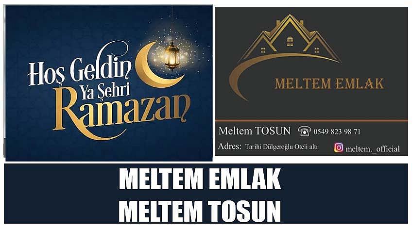 Meltem Emlak Firma Sahibi Meltem Tosun’un Ramazan Ayı Kutlaması