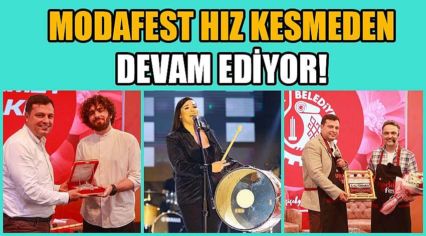 Modafest Hız Kesmeden Devam Ediyor!