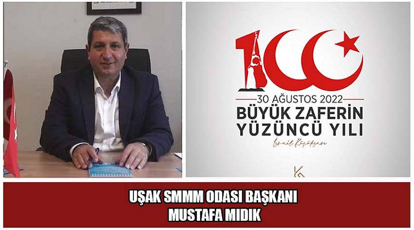 Uşak SMMM Odası Başkanı Mustafa Mıdık’ın 30 Ağustos Zafer Bayramı Kutlaması