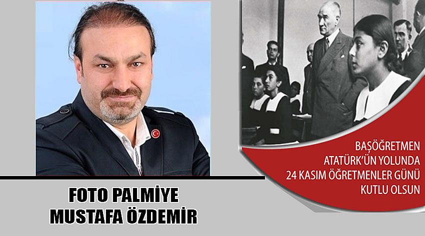 Foto Palmiye Firma Sahibi Mustafa Özdemir'in 24 Kasım Öğretmeler Günü Kutlaması