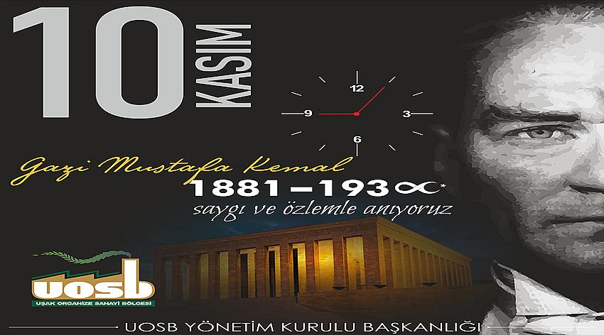 Uşak Organize Sanayi Bölgesi’nin 10 Kasım Atatürk'ü Anma İlanı