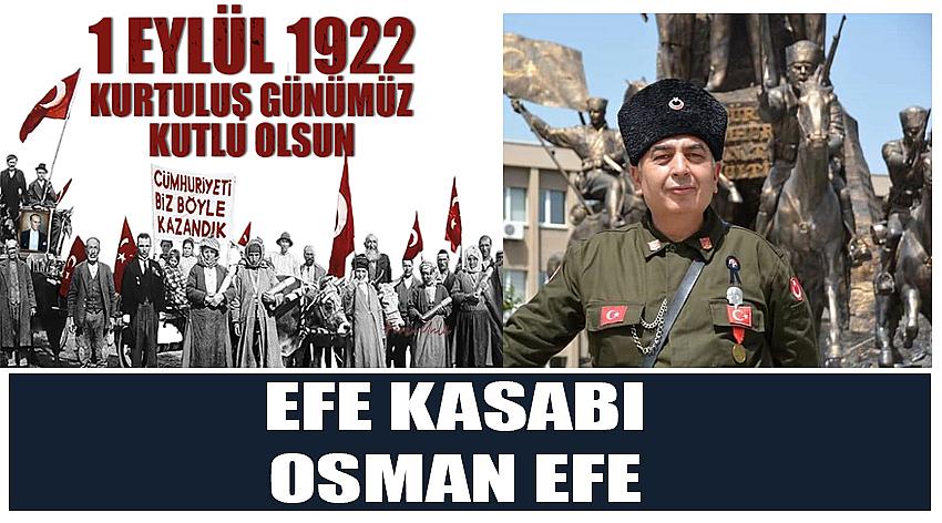 Efe Kasabı Firma Sahibi Osman Efe’nin 1 Eylül Uşak'ın Düşman İşgalinden Kurtuluş Günü Kutlaması