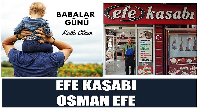 Efe Kasabı Firma Sahibi Osman Efe’nin Babalar Günü Kutlaması