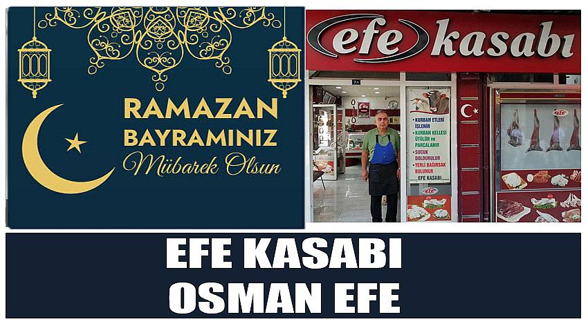 Efe Kasabı Firma Sahibi Osman Efe’nin Ramazan Bayramı Kutlaması