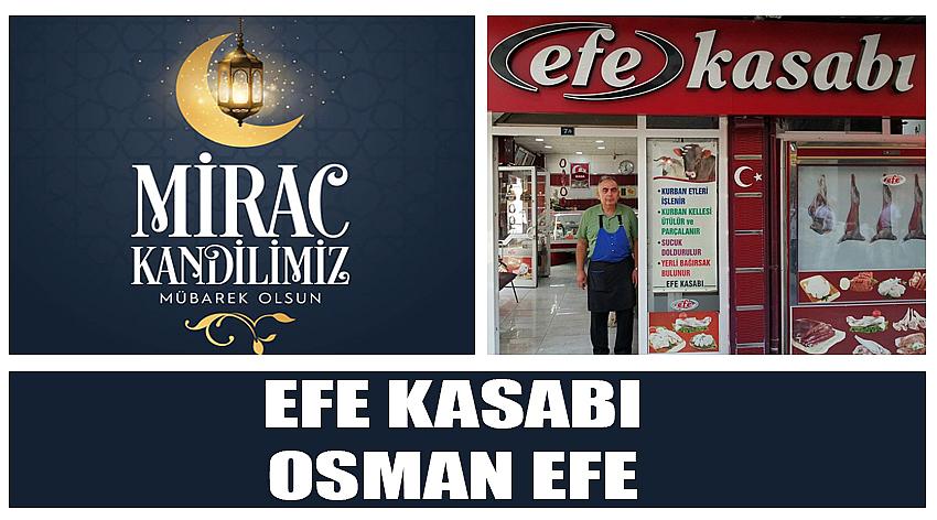 Efe Kasabı Firma Sahibi Osman Efe’nin Miraç Kandili  Kutlaması