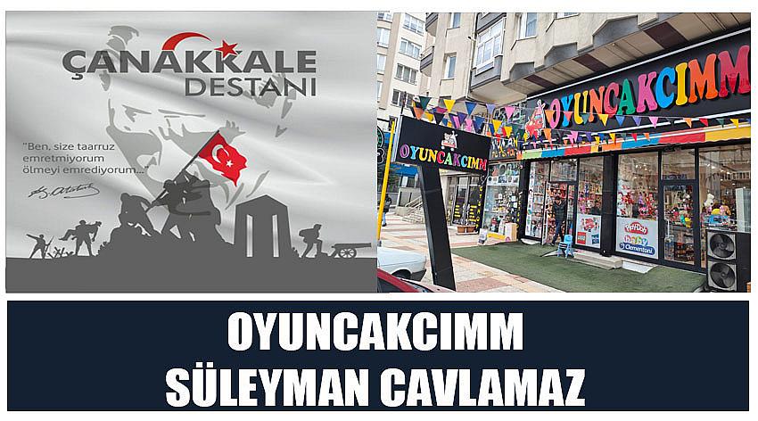 Oyuncakcımm Firma Sahibi Süleyman Cavlamaz’ın 18 Mart Çanakkale Zaferi ve Şehitleri Anma Günü Kutlaması