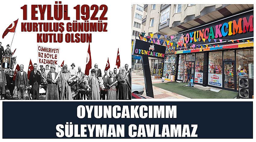 Oyuncakcımm Firma Sahibi Süleyman Cavlamaz’ın 1 Eylül Uşak'ın Düşman İşgalinden Kurtuluş Günü Kutlaması