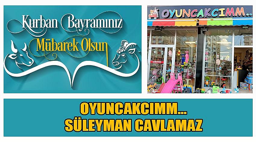 Oyuncakcım İşletme Sahibi Süleyman Cavlamaz’ın Kurban Bayramı Kutlaması