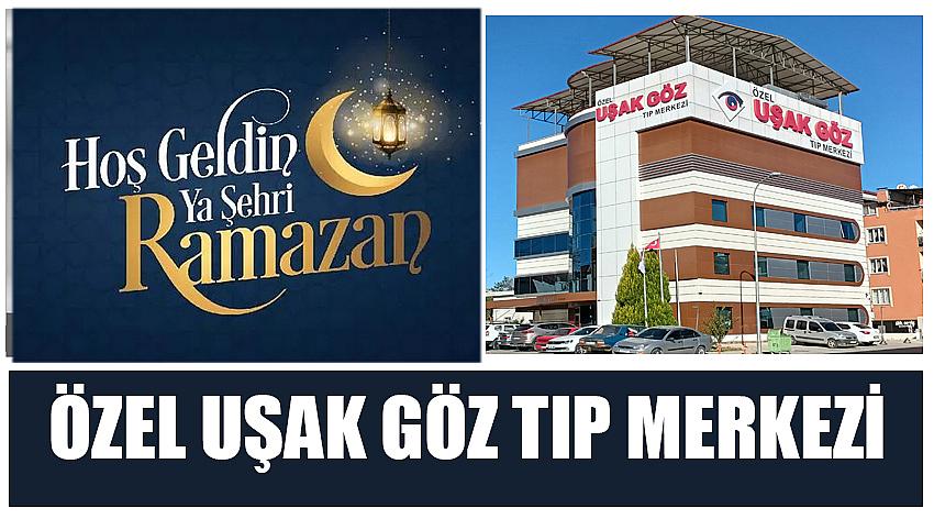 Özel Uşak Göz Tıp Merkezi’nin Ramazan Ayı Kutlaması