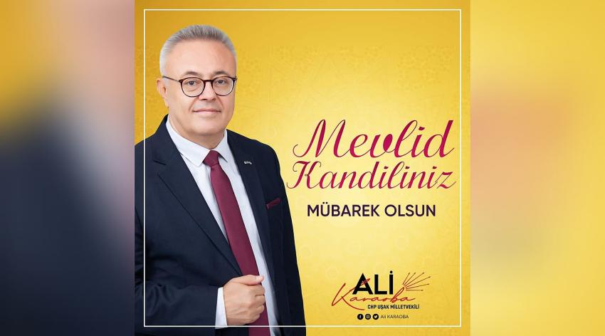 Uşak CHP Milletvekili Dr. Ali Karaoba'nın Mevlid Kandili Mesajı 