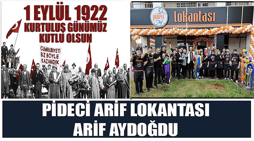 Pideci Arif Lokantası Firma Sahibi Arif Aydoğdu’nun 1 Eylül Uşak'ın Düşman İşgalinden Kurtuluş Günü Kutlaması