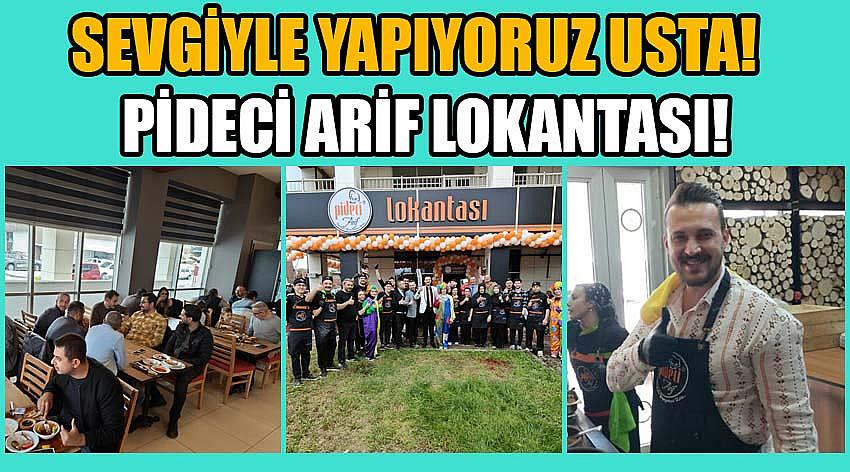 Sevgiyle Yapıyoruz Usta!  Pideci Arif Lokantası!