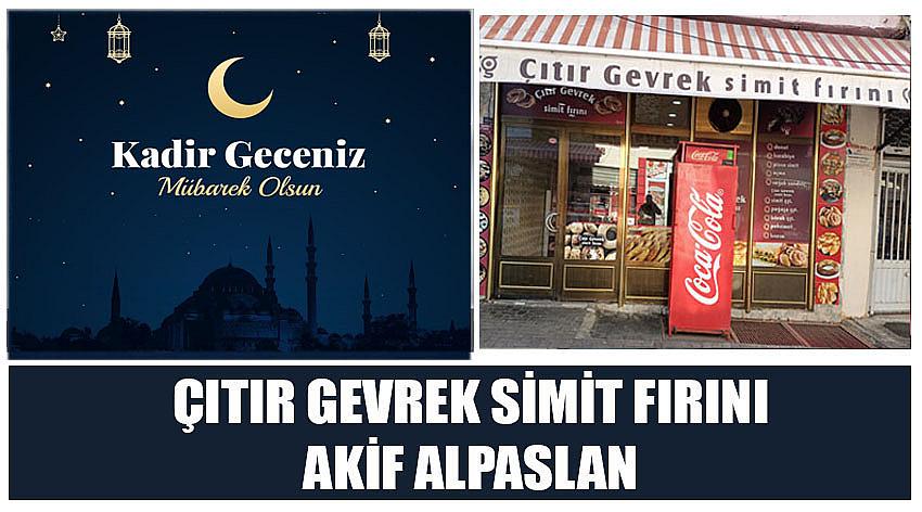 Çıtır Gevrek Simit Fırını Firma Sahibi Akif Alpaslan’ın Kadir Gecesi Kutlaması