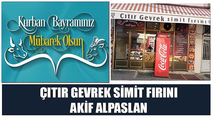 Çıtır Gevrek Simit Fırını Firma Sahibi Akif Alpaslan’ın Kurban Bayramı Kutlaması