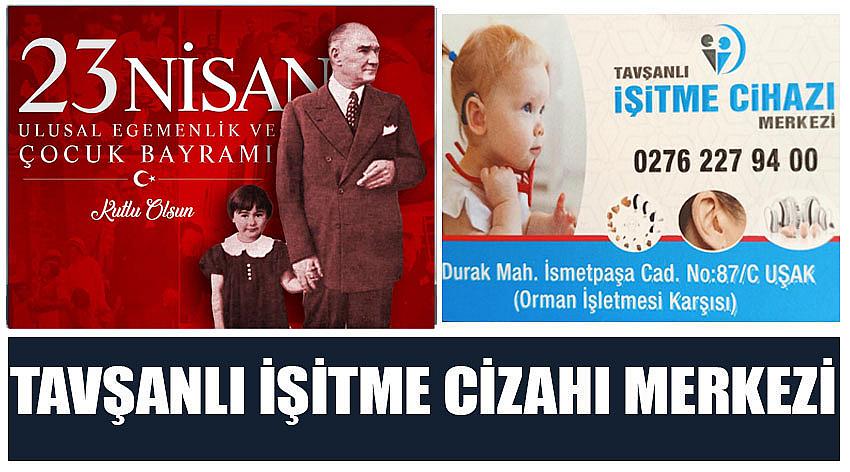 Tavşanlı İşitme Cihazı Merkezi’nin 23 Nisan Ulusal Egemenlik ve Çocuk Bayramı Kutlaması