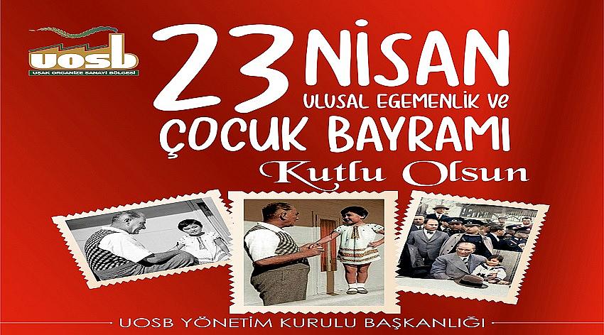 Uşak Organize Sanayi Bölgesi'nin 23 Nisan Ulusal Egemenlik ve Çocuk bayramı Kutlaması