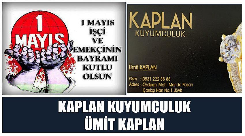 Kaplan Kuyumculuk Firma Sahibi Ümit Kaplan’ın 1 Mayıs Emek ve Dayanışma Günü Kutlaması