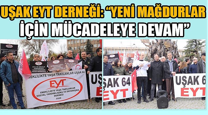 Uşak EYT Derneği: Yeni Mağdurlar İçin Mücadeleye Devam!