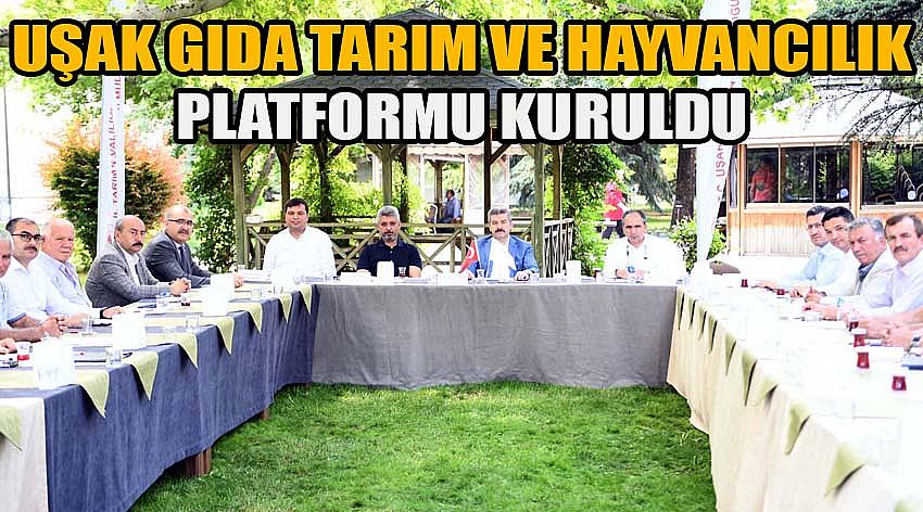 Uşak Gıda Tarım ve Hayvancılık Platformu kuruldu