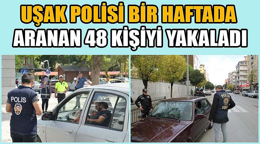 Uşak’ta Bir Haftada 28 Bin 212 Kişi Sorgulandı