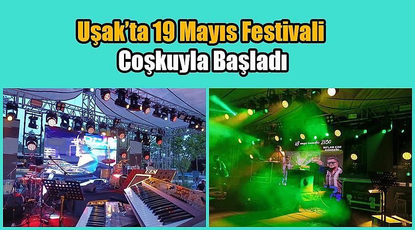 Uşak’ta 19 Mayıs Festivali Coşkuyla Başladı