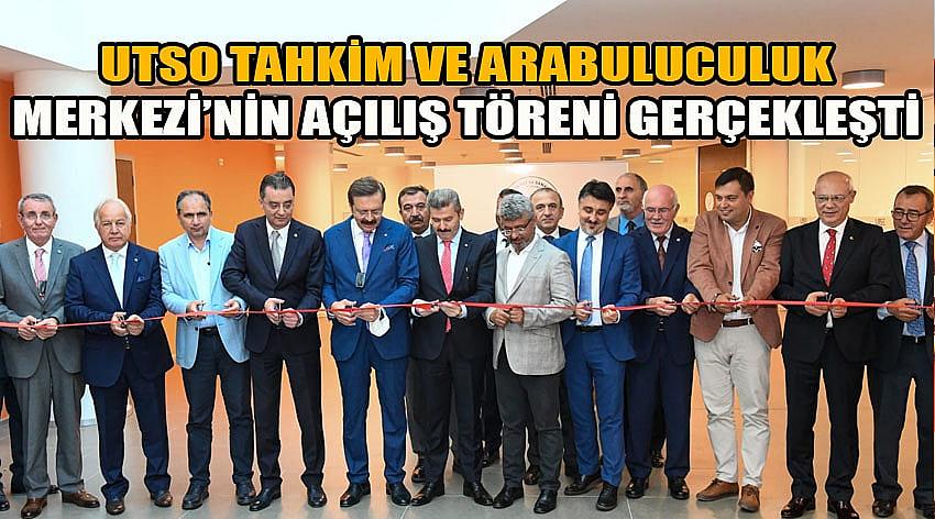 UTSO Tahkim Ve Arabuluculuk Merkezi’nin Açılış Töreni Gerçekleşti