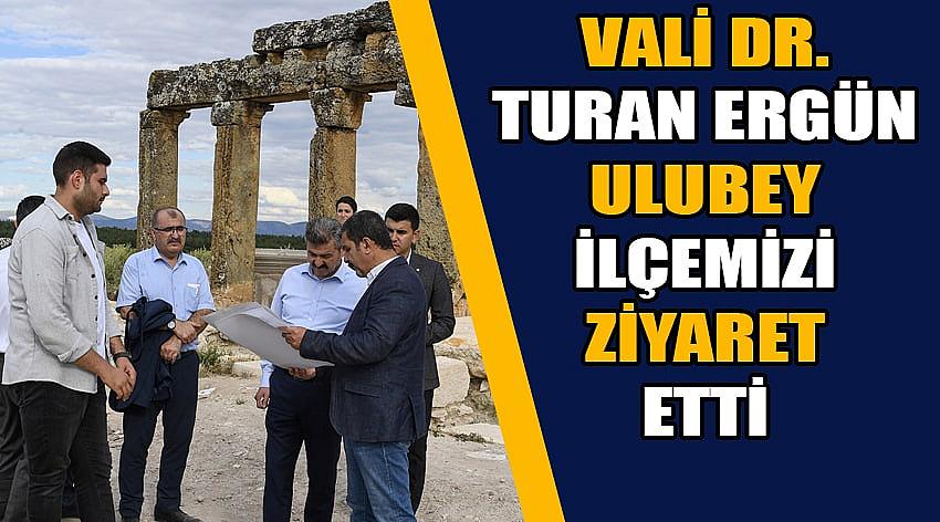 Vali Dr. Turan Ergün, Ulubey İlçemizi Ziyaret Etti