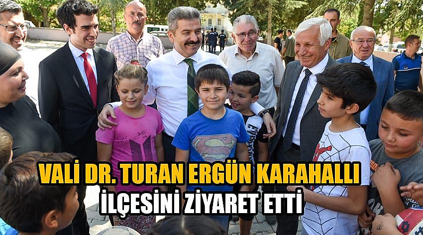 Vali Dr. Turan Ergün Karahallı ilçesini ziyaret etti