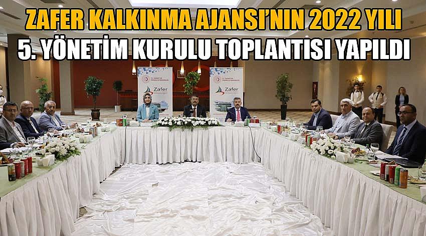 Zafer Kalkınma Ajansı’nın 2022 Yılı 5. Yönetim Kurulu Toplantısı Yapıldı